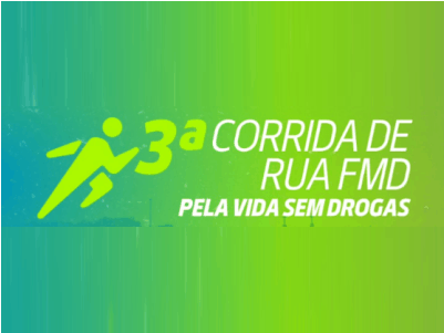 3ª CORRIDA DE RUA FMD – PELA VIDA SEM DROGAS